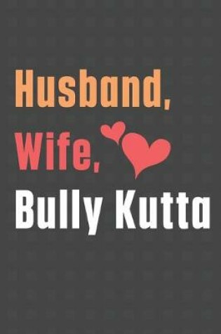 Cover of Husband, Wife, Bully Kutta