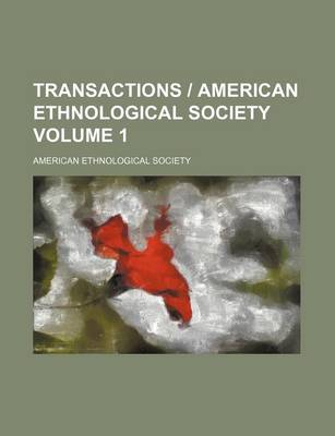 Book cover for Transactions American Ethnological Society Volume 1