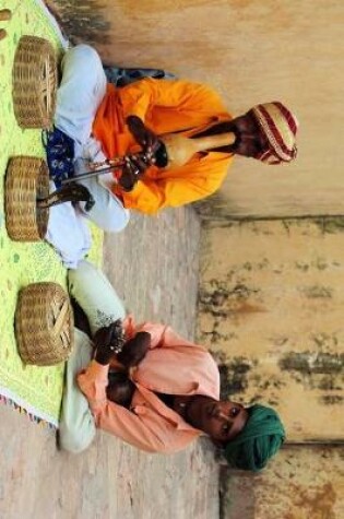 Cover of Snake Charmers at work in India Journal