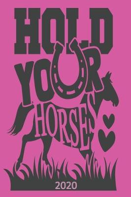 Book cover for Hold Your Horses 2020