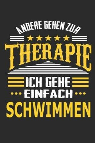 Cover of Andere gehen zur Therapie Ich gehe einfach schwimmen