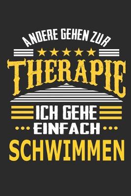 Book cover for Andere gehen zur Therapie Ich gehe einfach schwimmen