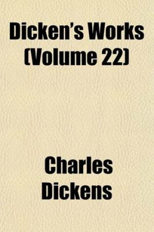 Cover of Dicken's Works (Volume 22)