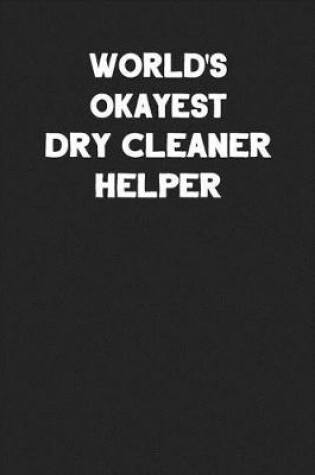 Cover of World's Okayest Dry Cleaner Helper