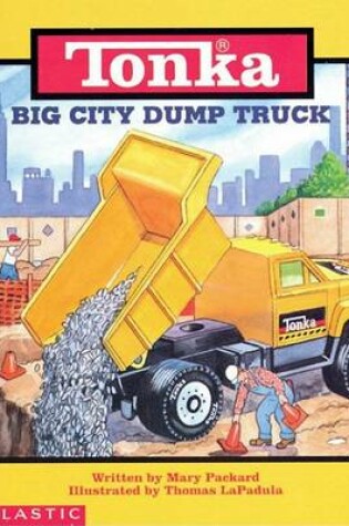 Cover of Tonka Big City Dump Truck