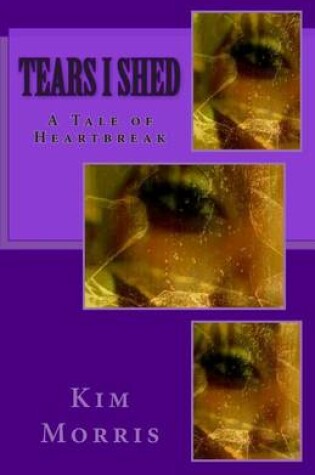 Cover of Tears I Shed