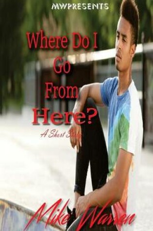 Cover of Where Do I Go From Here?