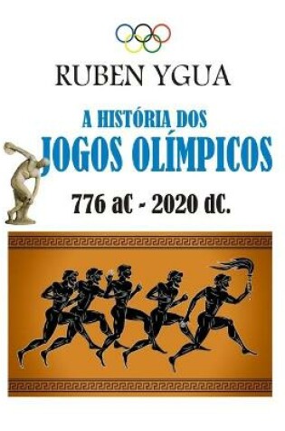 Cover of A Historia DOS Jogos Olimpicos