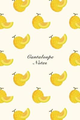 Book cover for Cantaloupe Notes