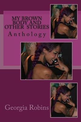 Book cover for My Brown Body and Other Stories