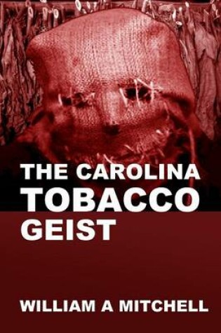 Cover of The Carolina Tobacco Geist