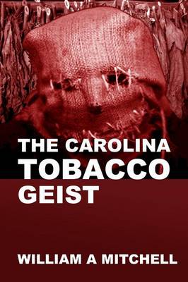 Book cover for The Carolina Tobacco Geist