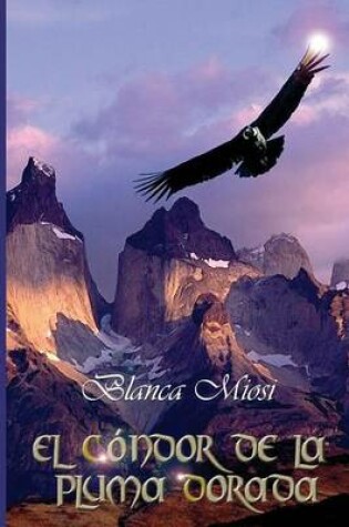 Cover of El condor de la pluma dorada