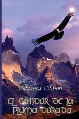 Book cover for El condor de la pluma dorada