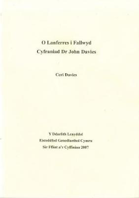 Book cover for O Lanferres i Fallwyd - Cyfraniad Dr John Davies