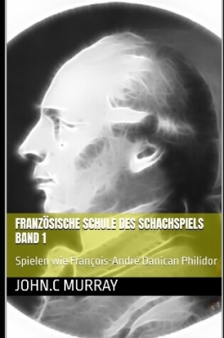 Cover of Französische Schule des Schachspiels Band 1