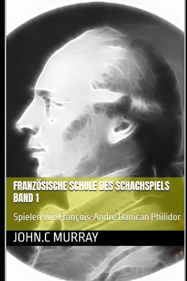 Book cover for Französische Schule des Schachspiels Band 1