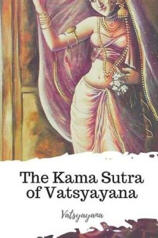Cover of The Kama Sutra of Vatsyayana
