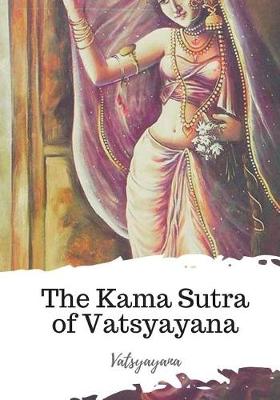 Book cover for The Kama Sutra of Vatsyayana