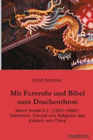 Cover of Mit Fernrohr und Bibel zum Drachenthron