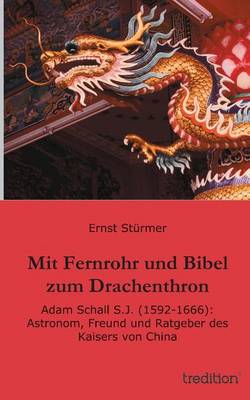 Book cover for Mit Fernrohr und Bibel zum Drachenthron