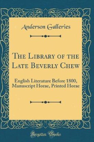 Cover of The Library of the Late Beverly Chew