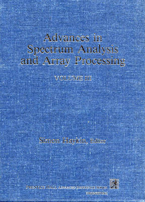 Book cover for Advances in Spectrum Analysis and Array Processing, Volume III