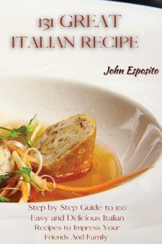 Cover of 131 Great Italian Recipes