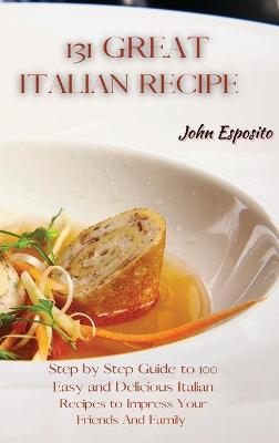 Book cover for 131 Great Italian Recipes