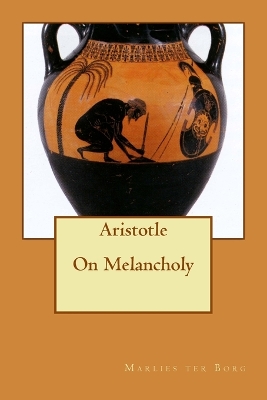 Book cover for Aristotle On Melancholy