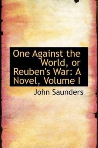 Cover of One Against the World, or Reuben's War