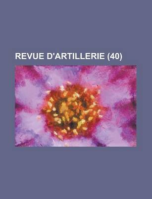 Book cover for Revue D'Artillerie (40 )