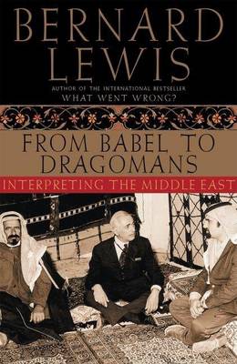 Book cover for From Babel to Dragomans: Interpreting the Middle East