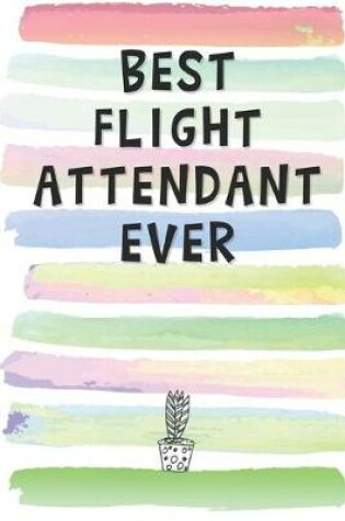 Cover of Best Flight Attendant Ever