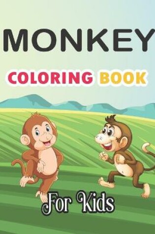 Cover of Monkey Coloring Book For Kids