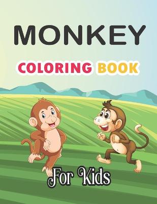 Book cover for Monkey Coloring Book For Kids