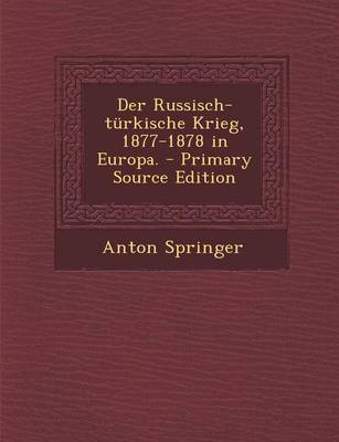 Book cover for Der Russisch-Turkische Krieg, 1877-1878 in Europa. - Primary Source Edition