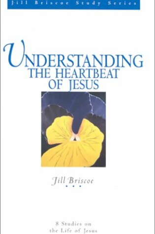 Cover of Understanding the Heartbeat of Jesus