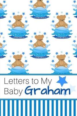 Book cover for Letters to My Baby Graham