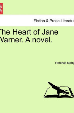 Cover of The Heart of Jane Warner. a Novel.