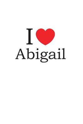 Book cover for I Love Abigail