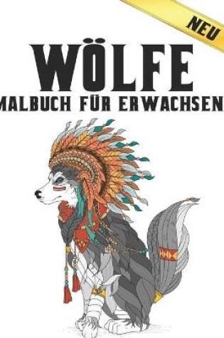 Cover of Malbuch für Erwachsene Neu Wölfe