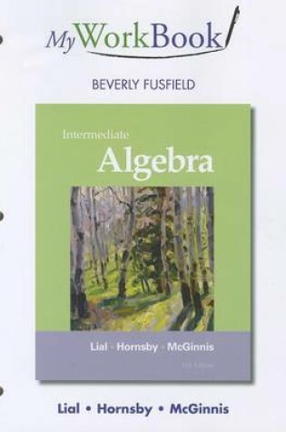 Cover of MyWorkBook for Intermediate Algebra