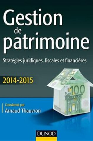 Cover of Gestion de Patrimoine - 2014-2015 - 5e Ed.