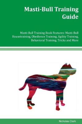Book cover for Masti-Bull Training Guide Masti-Bull Training Book Features