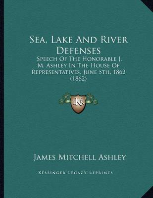 Cover of Sea, Lake And River Defenses