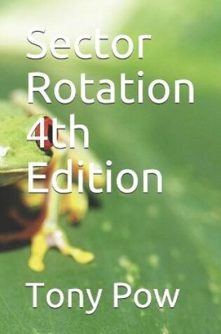 Cover of Sector Rotation 4th Edition