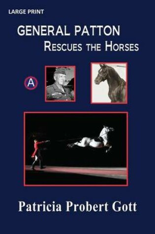 Cover of GENERAL PATTON Rescues the Horses