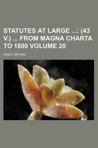 Cover of Statutes at Large Volume 20; (43 V.) from Magna Charta to 1800