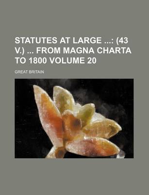 Book cover for Statutes at Large Volume 20; (43 V.) from Magna Charta to 1800